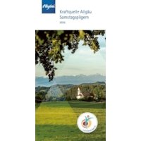 Broschüre: Samstagspilgern 2025 - Kraftquelle Allgäu - leider vergriffen!